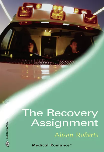 Обложка книги The Recovery Assignment, Alison Roberts