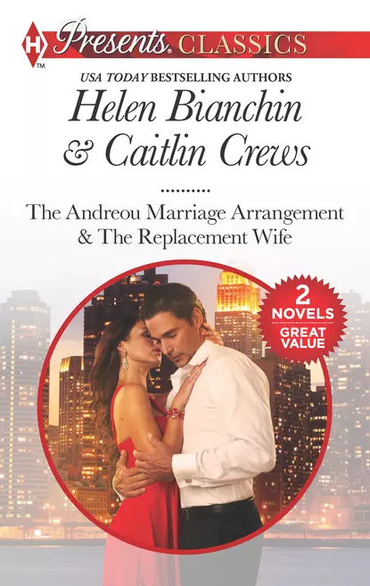 Обложка книги Marriage Of Convenience: The Andreou Marriage Arrangement / The Replacement Wife, HELEN  BIANCHIN