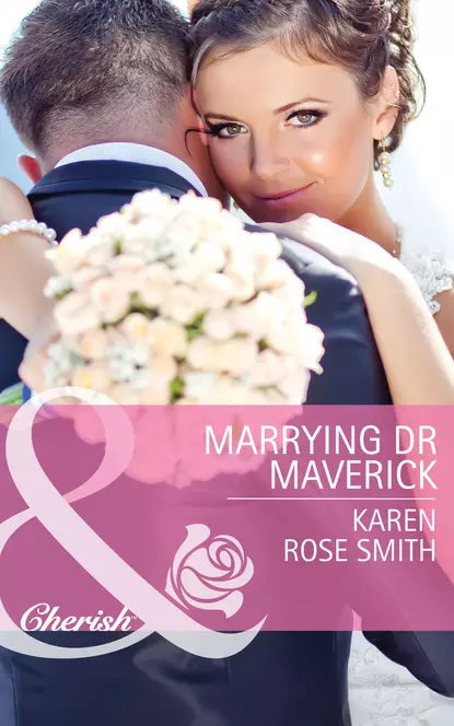 Обложка книги Marrying Dr Maverick, Karen Smith Rose