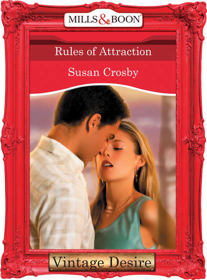 Susan Crosby - Rules of Attraction