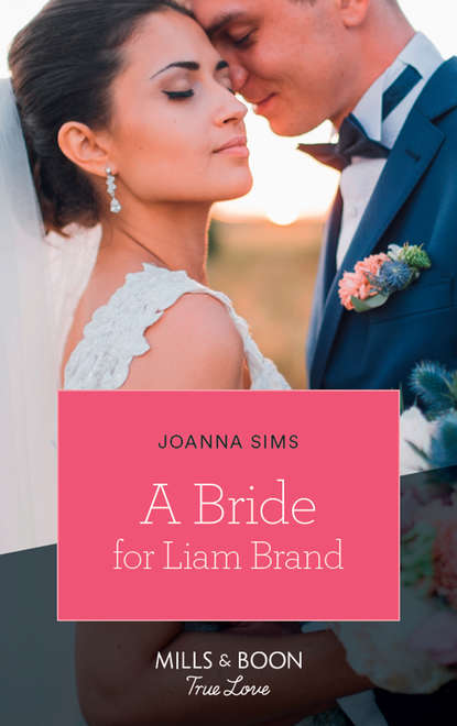 Joanna  Sims - A Bride For Liam Brand