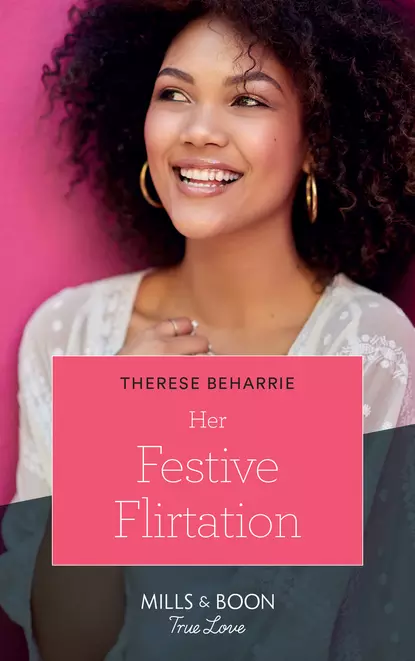 Обложка книги Her Festive Flirtation, Therese  Beharrie