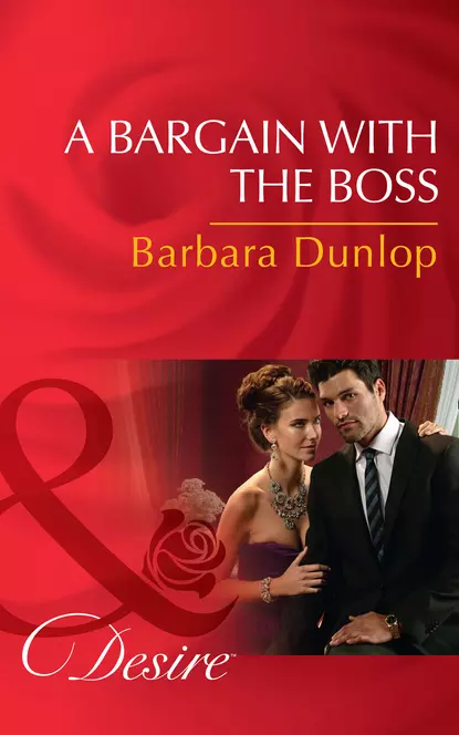 Обложка книги A Bargain With The Boss, Barbara Dunlop