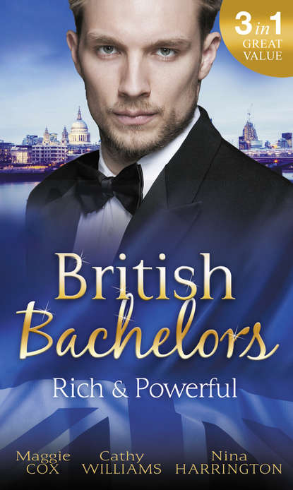 Кэтти Уильямс - British Bachelors: Rich and Powerful: What His Money Can't Hide / His Temporary Mistress / Trouble on Her Doorstep
