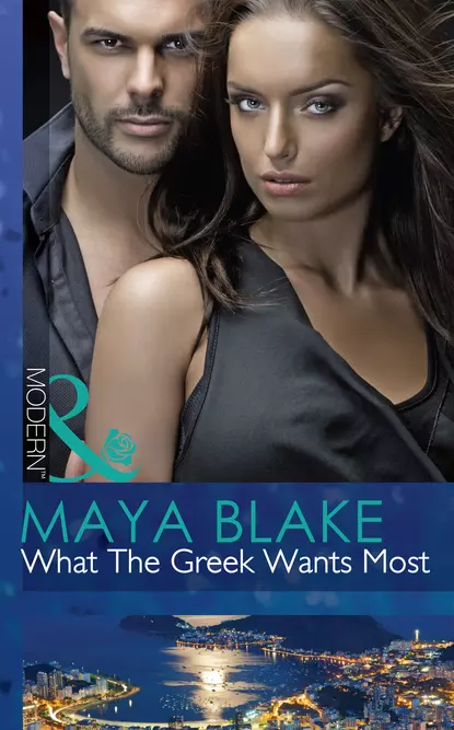 Обложка книги What The Greek Wants Most, Майя Блейк