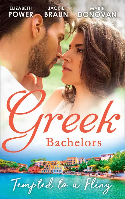 Обложка книги Greek Bachelors: Tempted To A Fling: A Greek Escape / Greek for Beginners / My Sexy Greek Summer, Джеки Браун