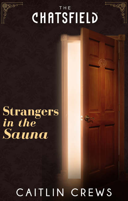 Caitlin Crews — Strangers in the Sauna