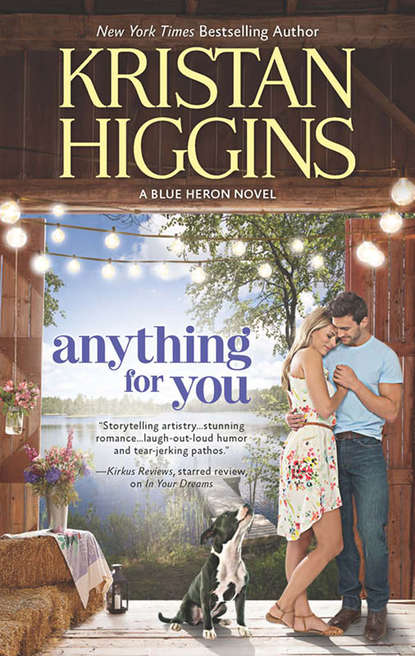 Kristan Higgins — Anything For You
