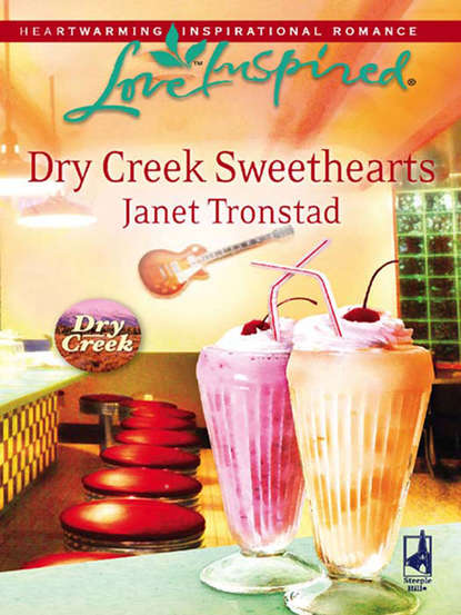 Janet  Tronstad - Dry Creek Sweethearts