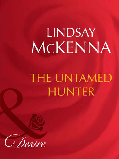 Lindsay McKenna - The Untamed Hunter