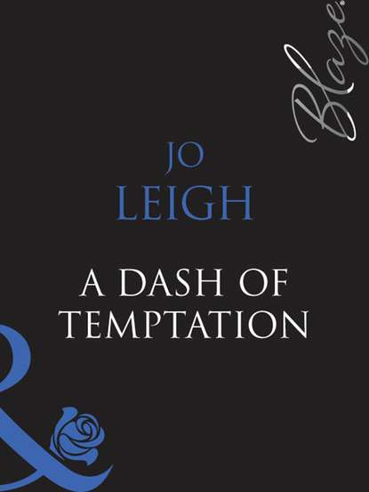 Jo Leigh — A Dash of Temptation