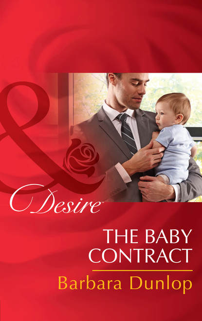 Barbara Dunlop — The Baby Contract