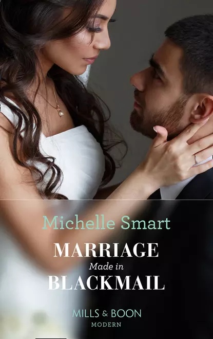 Обложка книги Marriage Made In Blackmail, Мишель Смарт