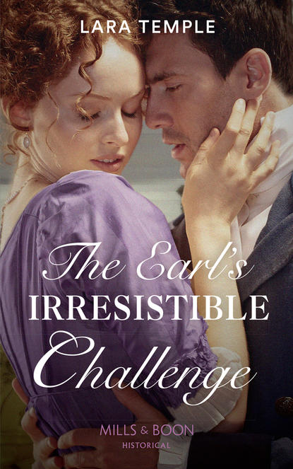 The Earl's Irresistible Challenge (Lara  Temple). 