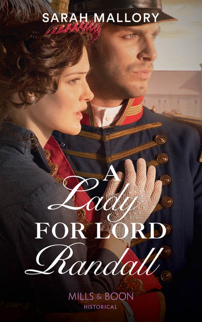 Sarah Mallory — A Lady for Lord Randall