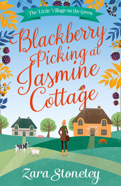 Blackberry Picking at Jasmine Cottage (Zara  Stoneley). 