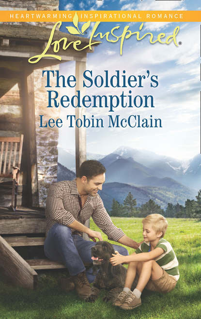 Lee McClain Tobin - The Soldier's Redemption