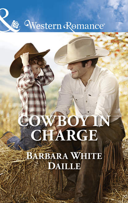 Barbara Daille White - Cowboy In Charge