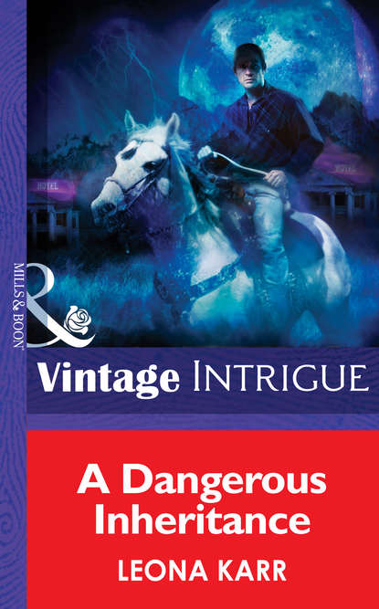 A Dangerous Inheritance (Leona  Karr). 