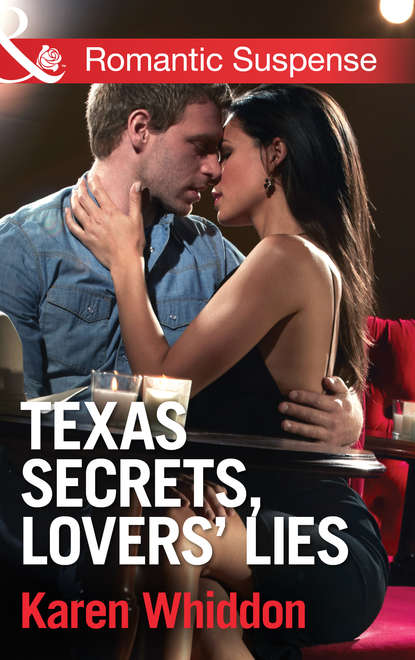 Karen  Whiddon - Texas Secrets, Lovers' Lies
