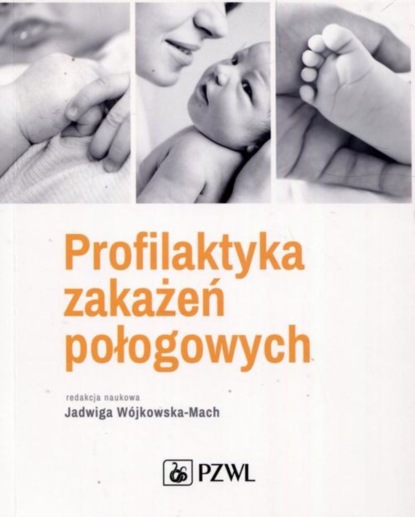 

Profilaktyka zakażeń połogowych