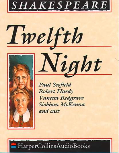 Уильям Шекспир - Twelfth Night