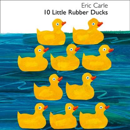 Ксюша Ангел - 10 Little Rubber Ducks