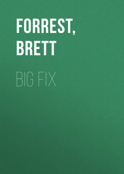 Brett Forrest - Big Fix