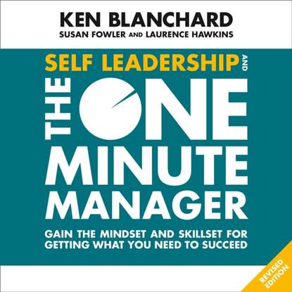 Ken Blanchard — Self Leadership and the One Minute Manager