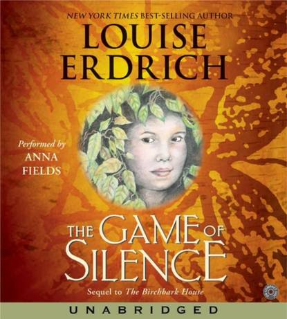 Louise Erdrich — Game of Silence