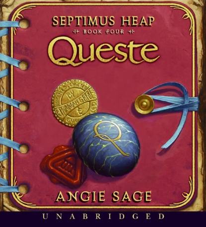 Angie Sage — Septimus Heap, Book Four: Queste