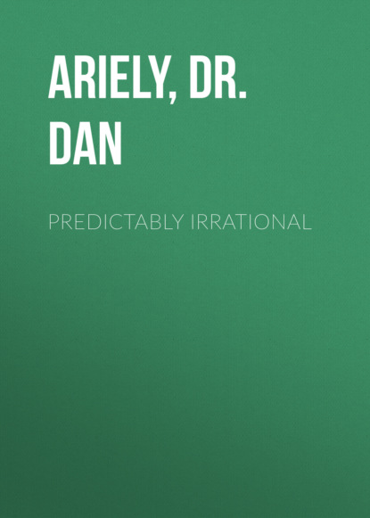 Predictably Irrational (Dr. Dan Ariely). 