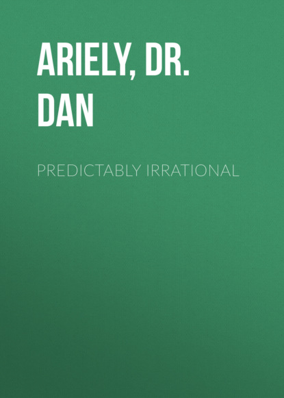 Predictably Irrational - Dr. Dan Ariely