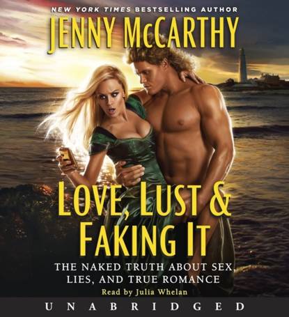 Jenny McCarthy — Love, Lust & Faking It