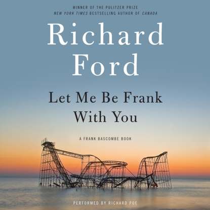 Richard  Ford - Let Me Be Frank With You