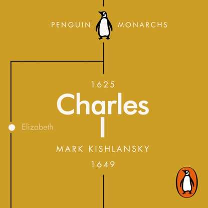 Ксюша Ангел - Charles I (Penguin Monarchs)