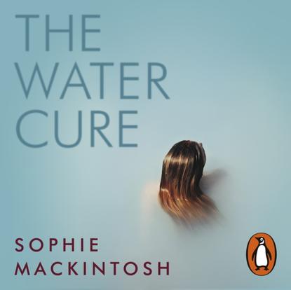 Sophie Mackintosh — Water Cure