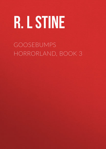 R.L Stine — Goosebumps Horrorland, Book 3