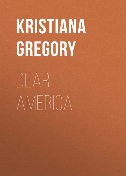 Kristiana Gregory — Dear America