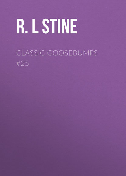 R.L Stine — Classic Goosebumps #25