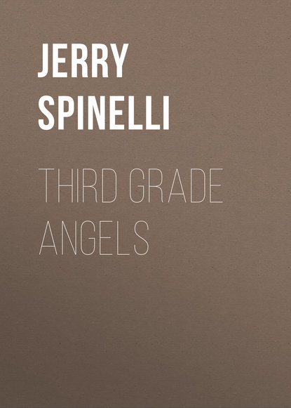 Jerry Spinelli — Third Grade Angels