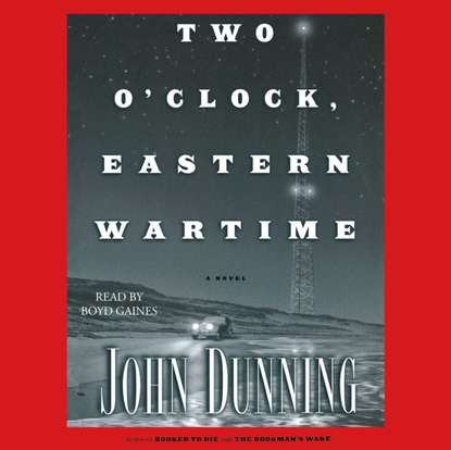 John Dunning — Two O'Clock, Eastern Wartime