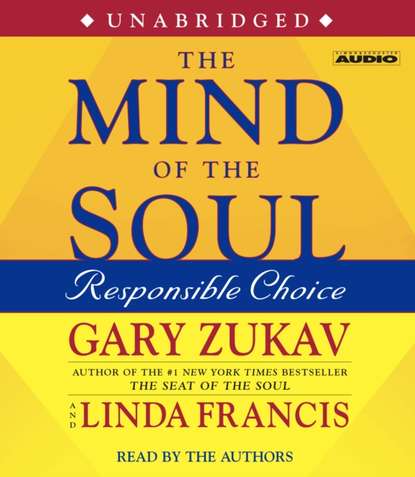 Gary Zukav — Mind of the Soul