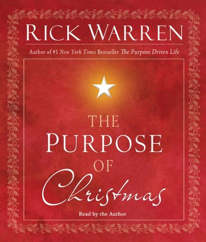 Rick Warren — Purpose of Christmas