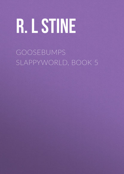 R.L Stine — Goosebumps Slappyworld, Book 5