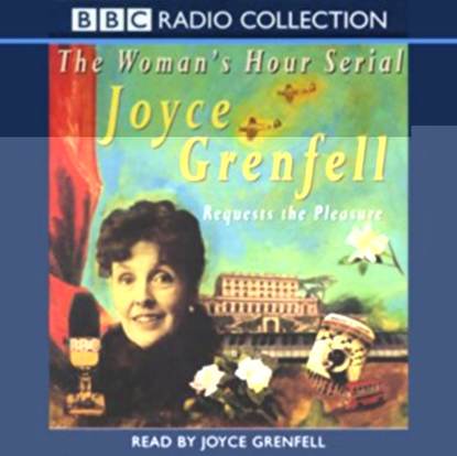 

Joyce Grenfell Requests The Pleasure