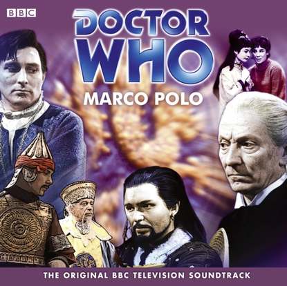 Ксюша Ангел - Doctor Who: Marco Polo (TV Soundtrack)