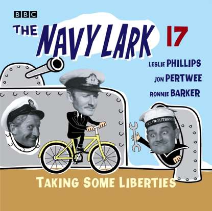 Ксюша Ангел - Navy Lark Volume 17: Taking Some Liberties