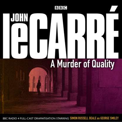 Джон Ле Карре - Murder Of Quality