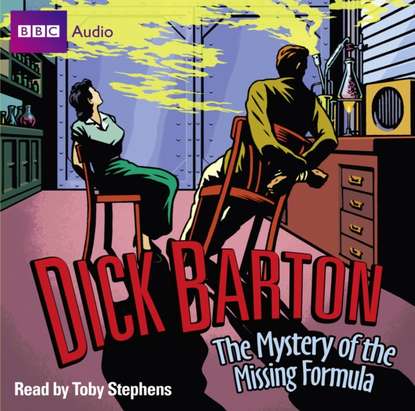 Edward J. Mason — Dick Barton  The Mystery Of The Missing Formula